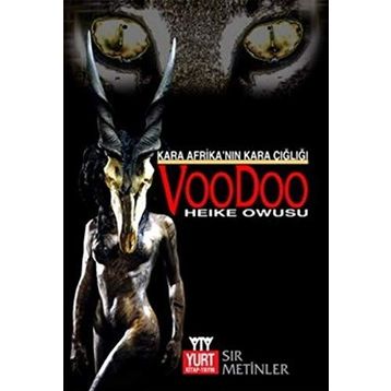 KARA AFRİKANIN KARA ÇIĞLIĞI VOODOO - HEIKE OWUSU