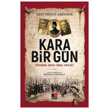 Kara Bir Gün - Aziz Hüdai Akdemir