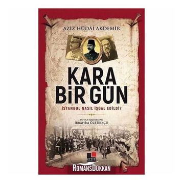 Kara Bir Gün - Aziz Hüdai Akdemir