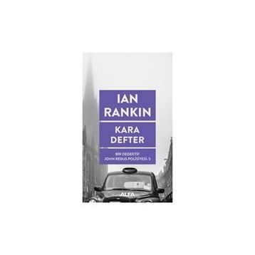 Kara Defter Bir Dedektif John Rebus Polisiyesi 5 - Ian Rankin