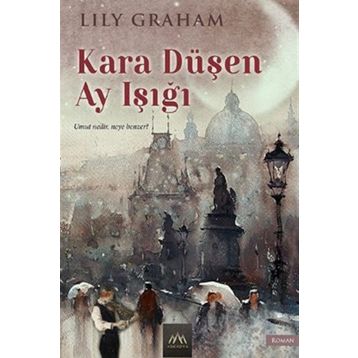 Kara Düşen Ay Işığı - Lily Graham