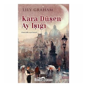 Kara Düşen Ay Işığı - Lily Graham