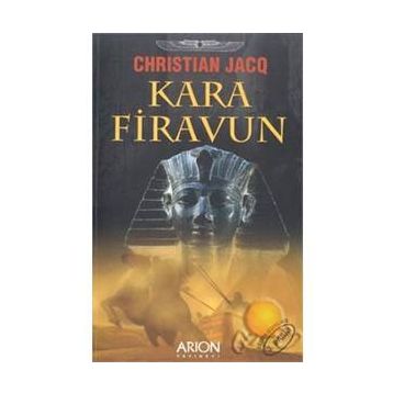 KARA FIRAVUN - CHRISTIAN JACQ