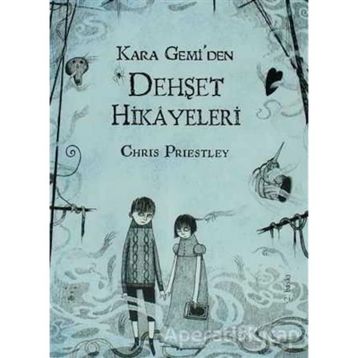 KARA GEMIDEN DEHŞET HIKAYELERI - CHRIS PRIESTLEY