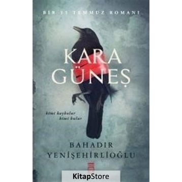 Kara Güneş - Bahadır Yenişehirlioğlu