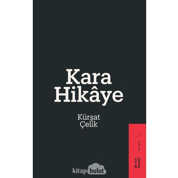 Kara Hikaye - Kürşat Çelik