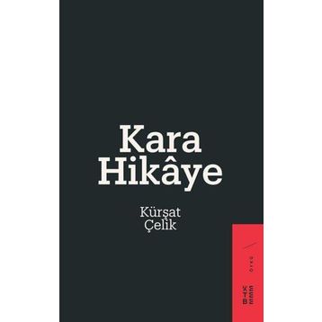 Kara Hikaye - Kürşat Çelik