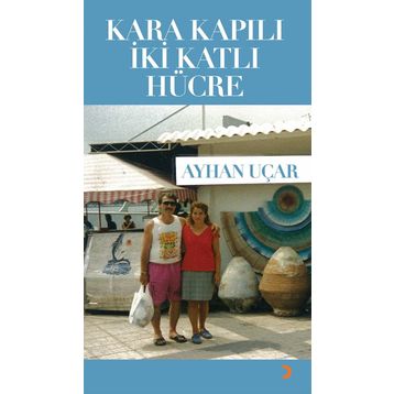 Kara Kapılı İki Katlı Hücre - Ayhan Uçar