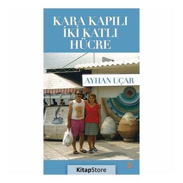Kara Kapılı İki Katlı Hücre - Ayhan Uçar