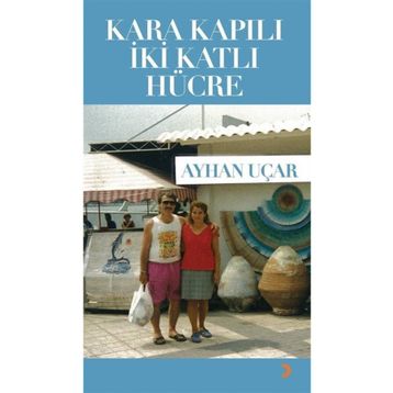 Kara Kapılı İki Katlı Hücre - Ayhan Uçar