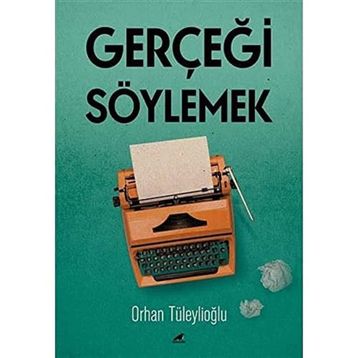 Kara Karga Yayınları Gerçeği Söylemek