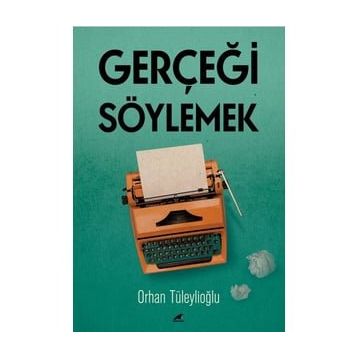 Kara Karga Yayınları Gerçeği Söylemek