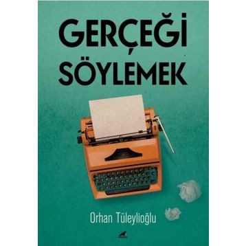 Kara Karga Yayınları Gerçeği Söylemek