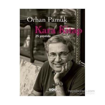Kara Kitap 25 Yaşında - Orhan Pamuk