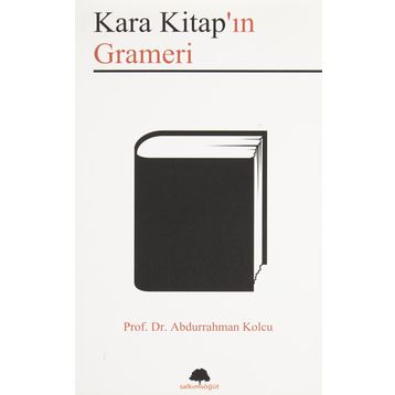 Kara Kitap’ın Grameri - Abdurrahman Kolcu