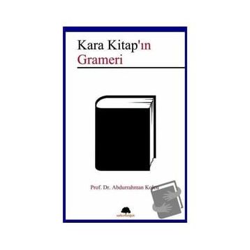 Kara Kitap’ın Grameri - Abdurrahman Kolcu