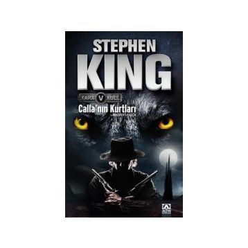 Kara Kule 5 - Calla'nın Kurtları - Stephen King