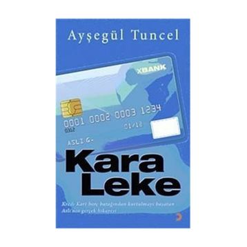 KARA LEKE - AYŞEGÜL TUNCEL