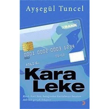 KARA LEKE - AYŞEGÜL TUNCEL