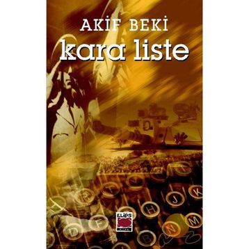 KARA LISTE - AKIF BEKI
