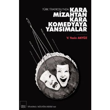 Kara Mizahtan Kara Komedyaya Yansımalar - V. Yasin Akyüz