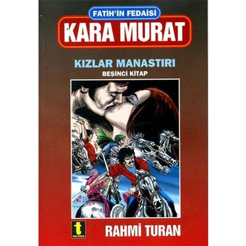 Kara Murat 5 Kızlar Manastırı - Rahmi Turan