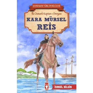 Kara Mürsel Reis - İsmail Bilgin