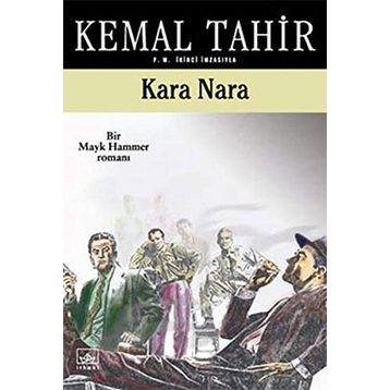 KARA NARA - KEMAL TAHIR