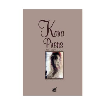 KARA PRENS - IRIS MURDOCH