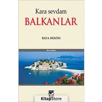 Kara Sevdam Balkanlar - Rıza Hekim