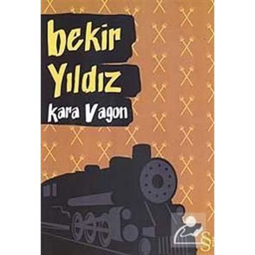 KARA VAGON - BEKIR YILDIZ