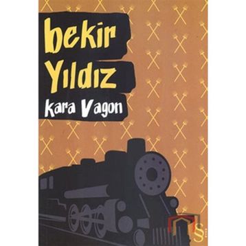 KARA VAGON - BEKIR YILDIZ