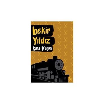 KARA VAGON - BEKIR YILDIZ