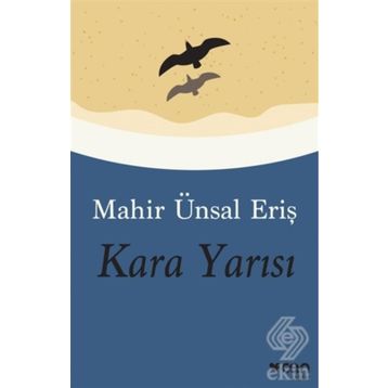 Kara Yarısı - Mahir Ünsal Eriş