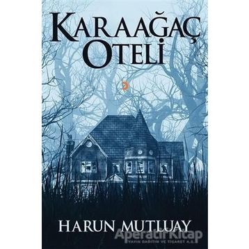 Karaağaç Oteli - Harun Mutluay