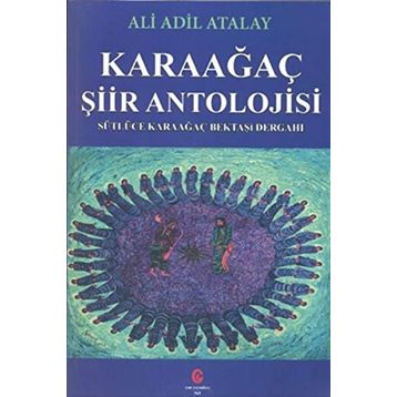 Karaağaç Şiir Antolojisi - Ali Adil Atalay
