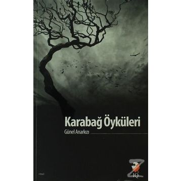 Karabağ Öyküleri - Günel Anarkızı