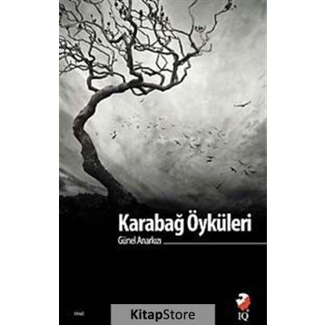 Karabağ Öyküleri - Günel Anarkızı