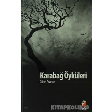 Karabağ Öyküleri - Günel Anarkızı