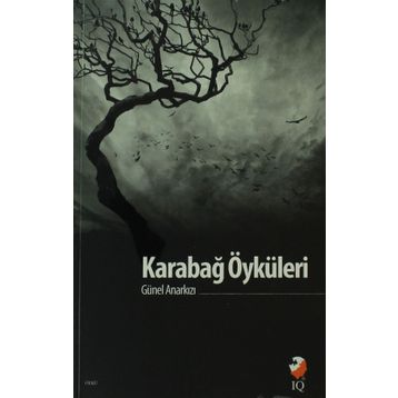 Karabağ Öyküleri - Günel Anarkızı