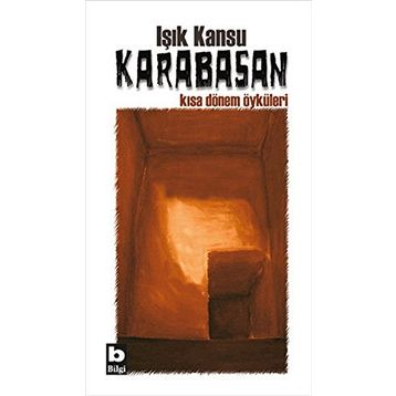 Karabasan Kısa Dönem Öyküleri - Işık Kansu