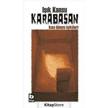 Karabasan Kısa Dönem Öyküleri - Işık Kansu