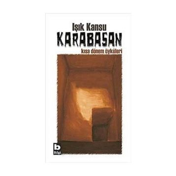 Karabasan Kısa Dönem Öyküleri - Işık Kansu