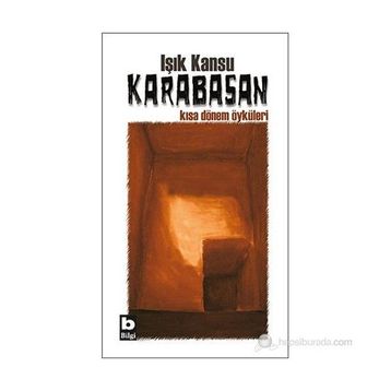 Karabasan Kısa Dönem Öyküleri - Işık Kansu
