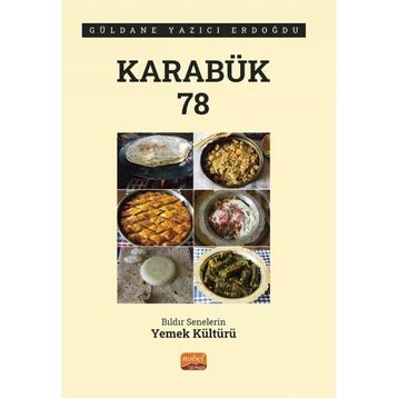 Karabük 78 - Bıldır Senelerin Yemek Kültürü Nobel Bilimsel Eserler