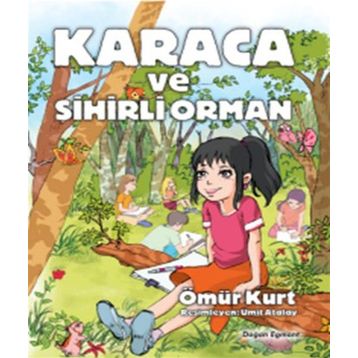 Karaca ve Sihirli Orman - Ömür Kurt