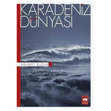 KARADENIZ DÜNYASI - MEHMET BILGIN