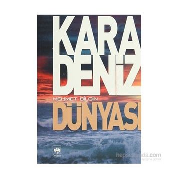KARADENIZ DÜNYASI - MEHMET BILGIN