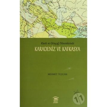 Karadeniz ve Kafkasya - Mehmet Tezcan