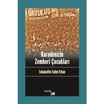 Karadenizin Zemheri Çocukları - Sebahattin Selim Erhan